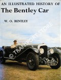 An Illustrated History of the Bentley Car 1919 - 1931 by BENTLEY, W. O.